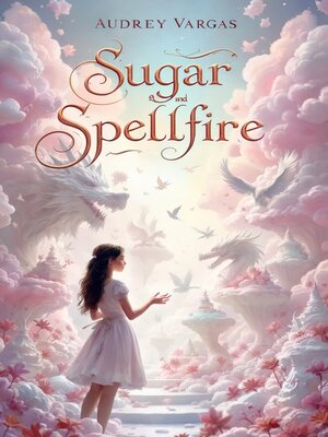 cover image of Sugar and Spellfire